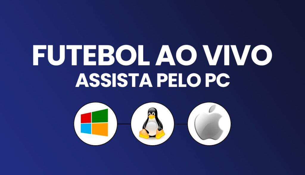 futebol ao Vivo Pelo PC